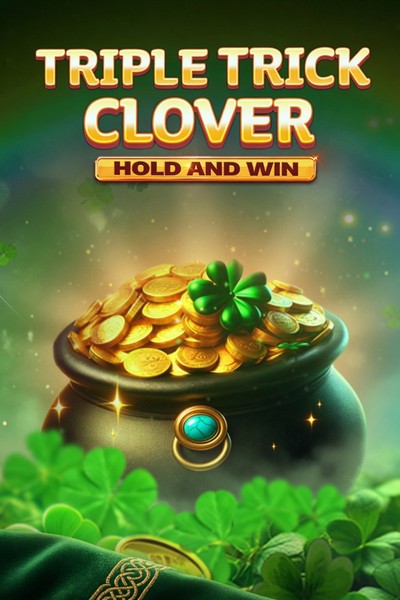 Slot Triple Trick Clover Hold and Win w Cleobetra Casino